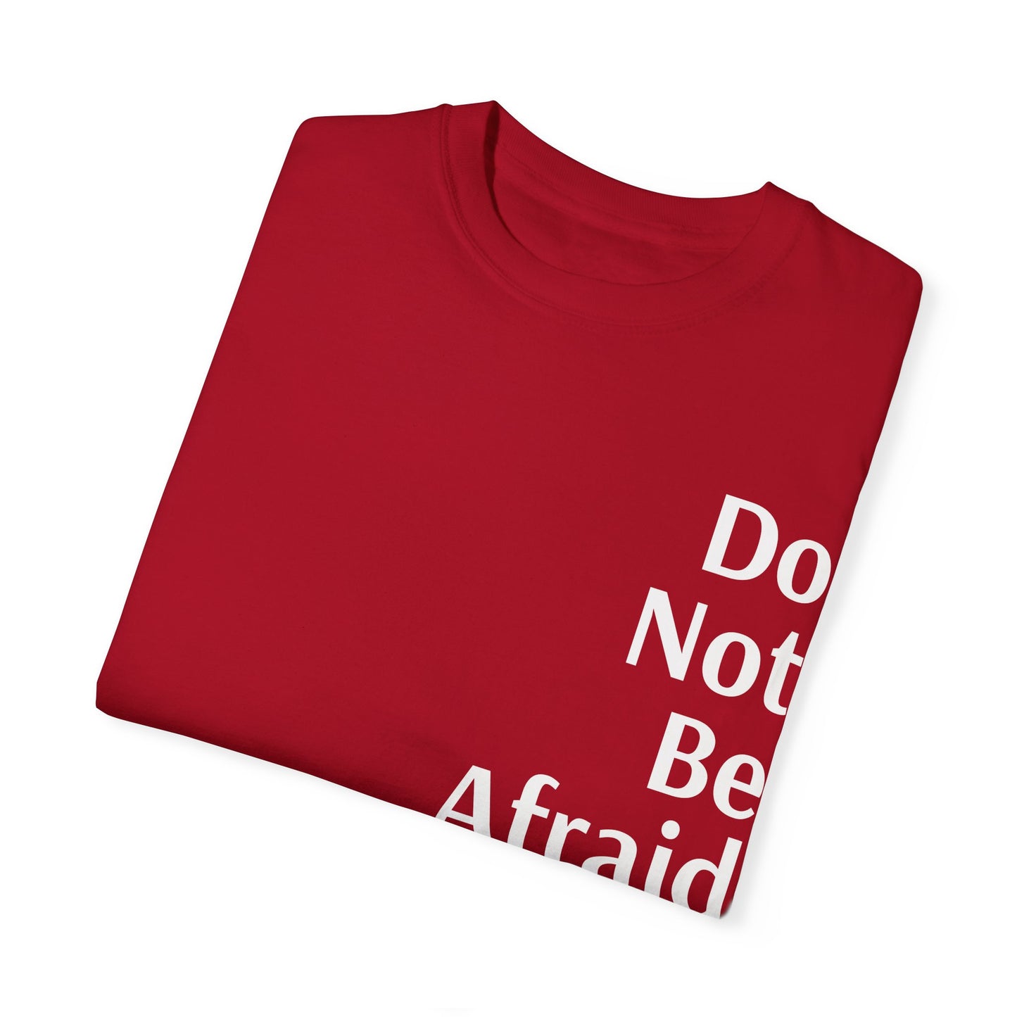 Red Inspirational Unisex Shirt Motivational Do Not Be Afraid