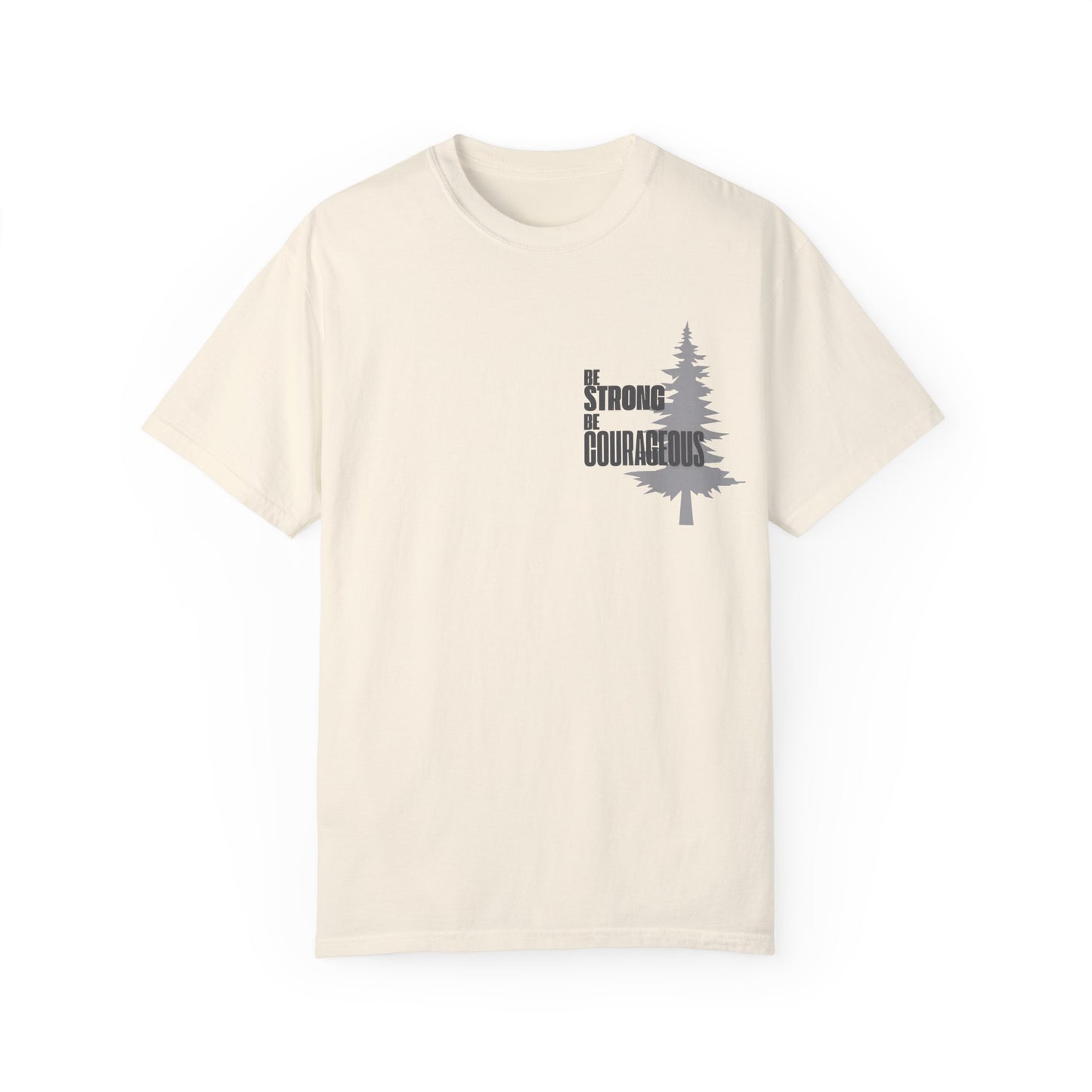 Ivory Be Strong Be Courageous With Tree Motivational Unisex T-Shirt