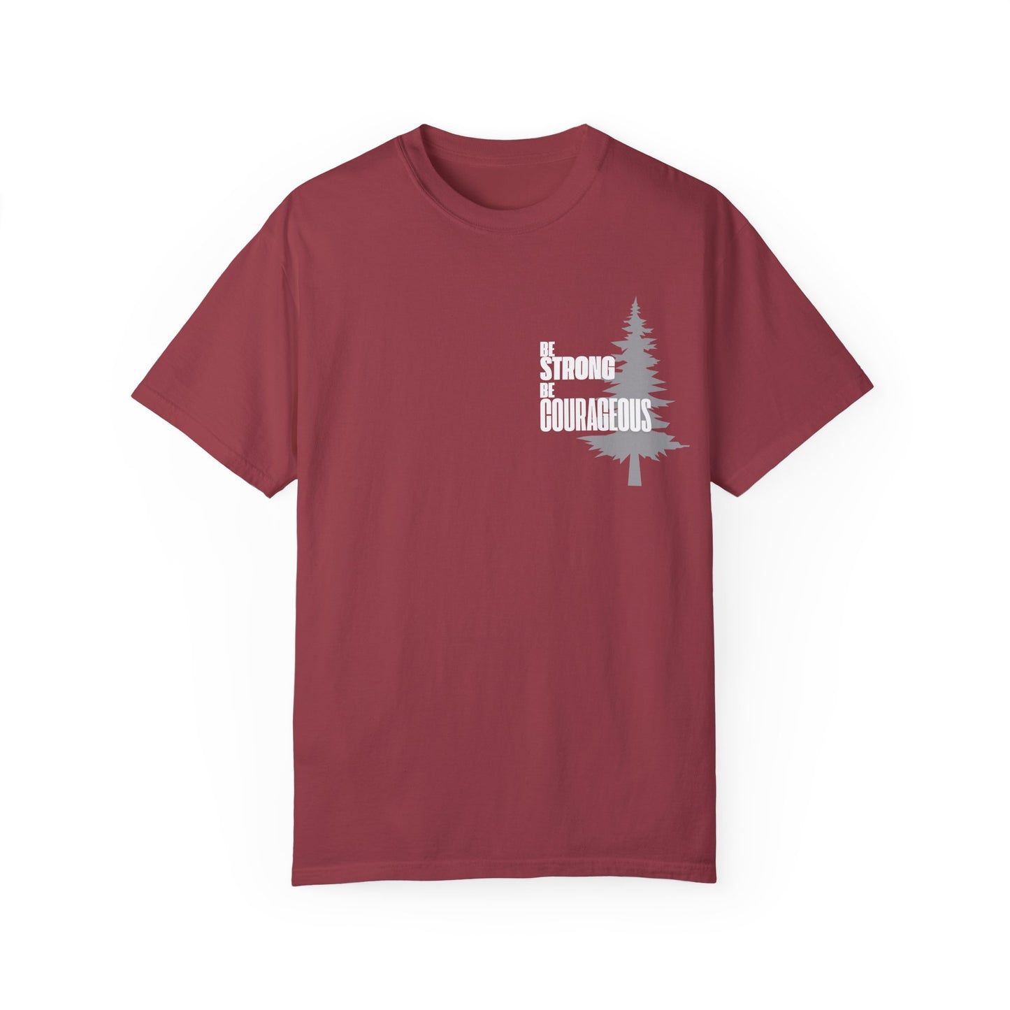 Red Be Strong Be Courageous With Tree Motivational Unisex T-Shirt
