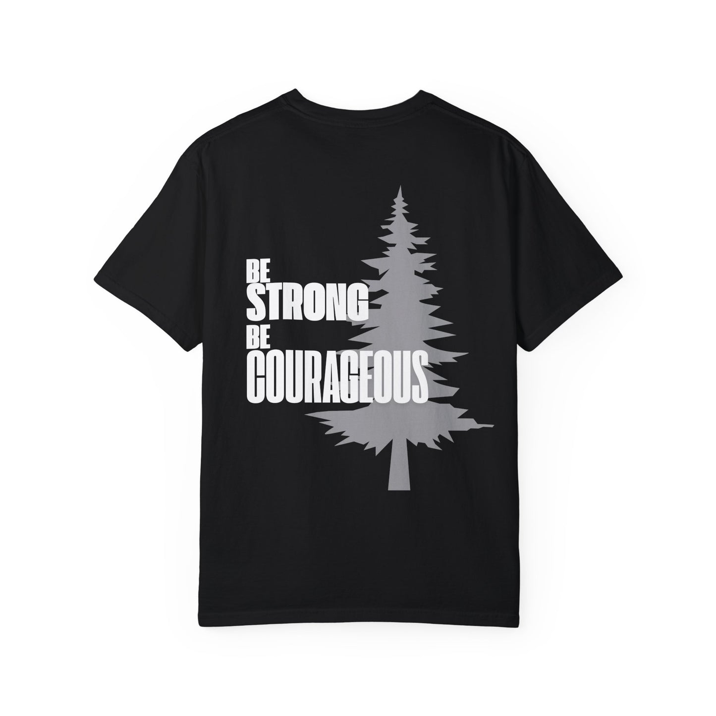 Black Be Strong Be Courageous With Tree Motivational Unisex T-Shirt