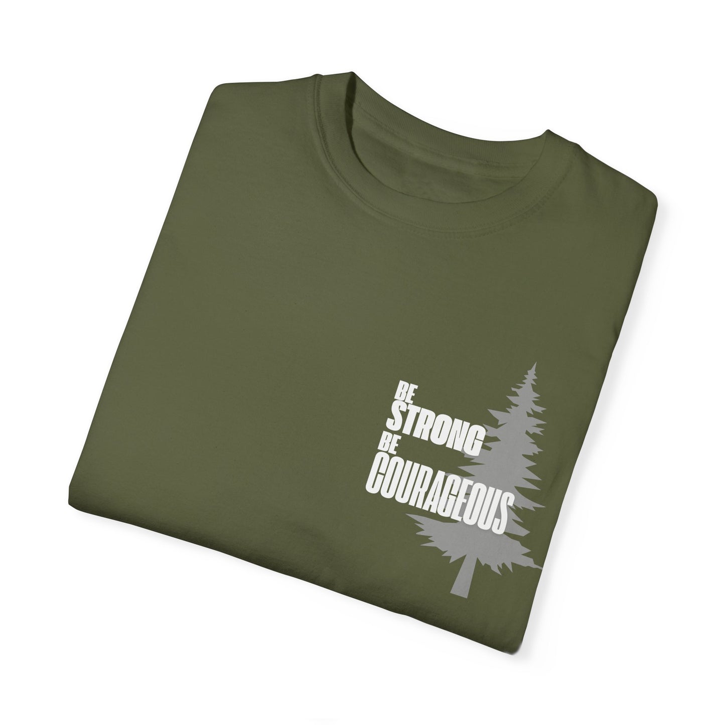 Green Be Strong Be Courageous With Tree Motivational Unisex T-Shirt