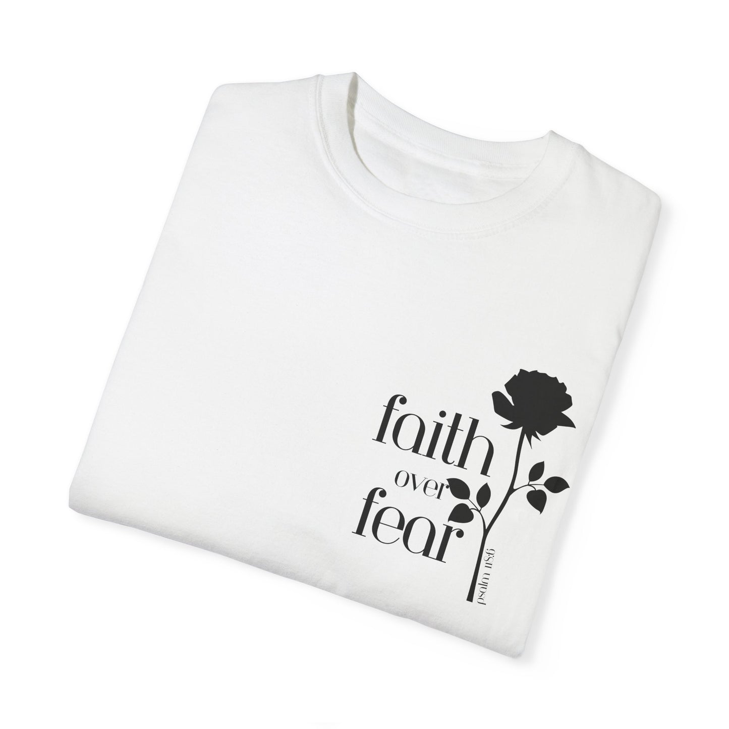 White Faith Over Fear Inspirational Motivational Unisex T-Shirt