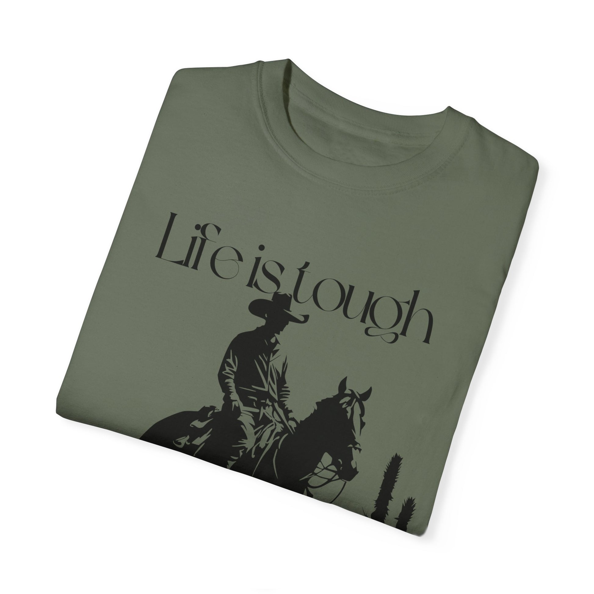 Army Green Life is tough Saddle up Cowboy on Horse Unisex T-Shirt