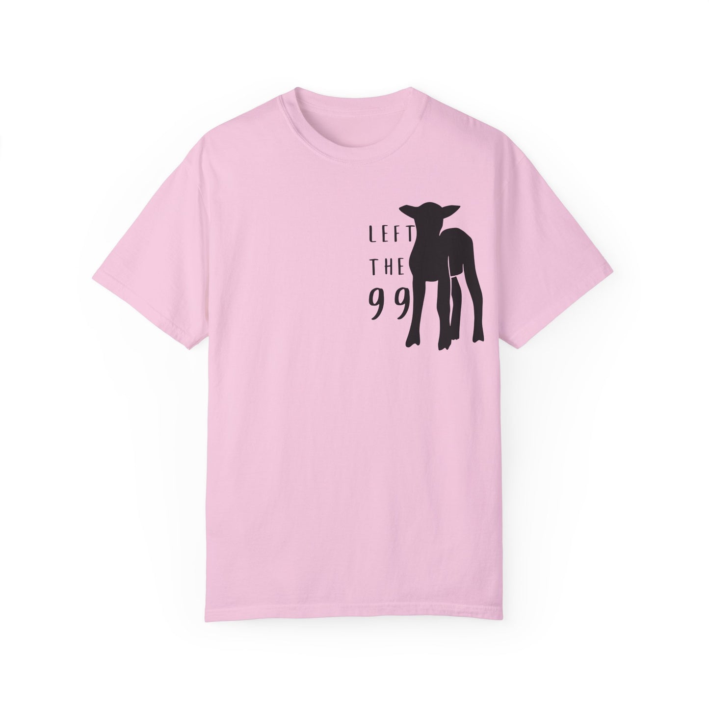 Pink Left the 99 Unisex motivational Christian Tshirt