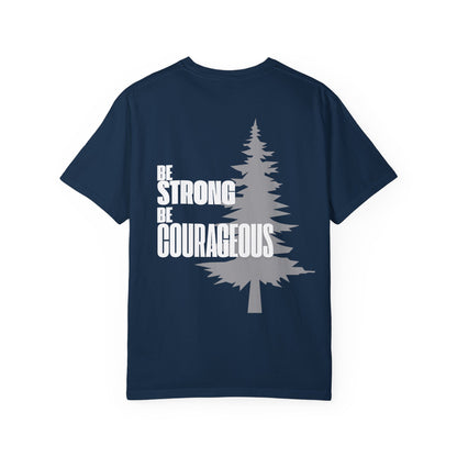 Navy Blue Be Strong Be Courageous With Tree Motivational Unisex T-Shirt 