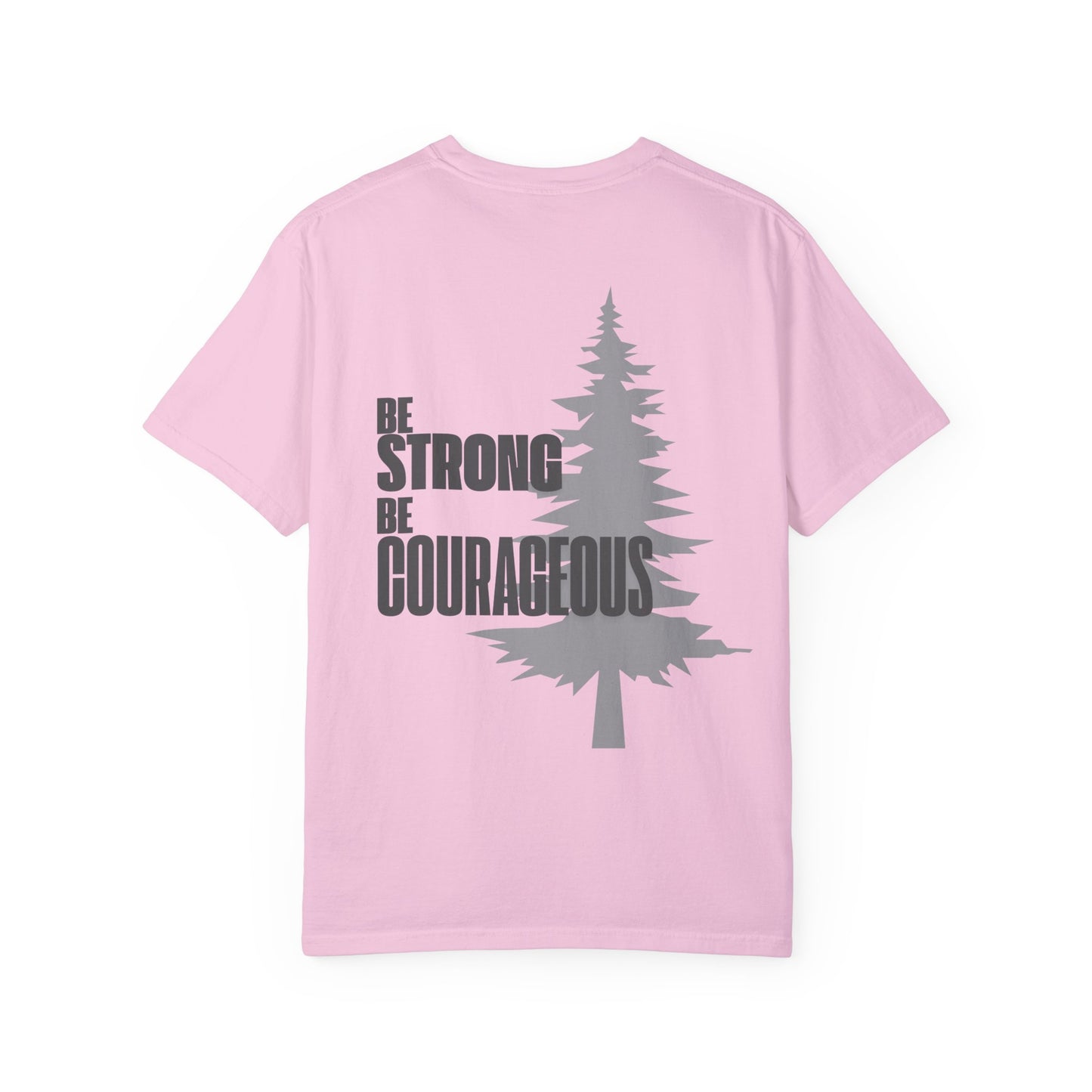 Pink Be Strong Be Courageous With Tree Motivational Unisex T-Shirt 