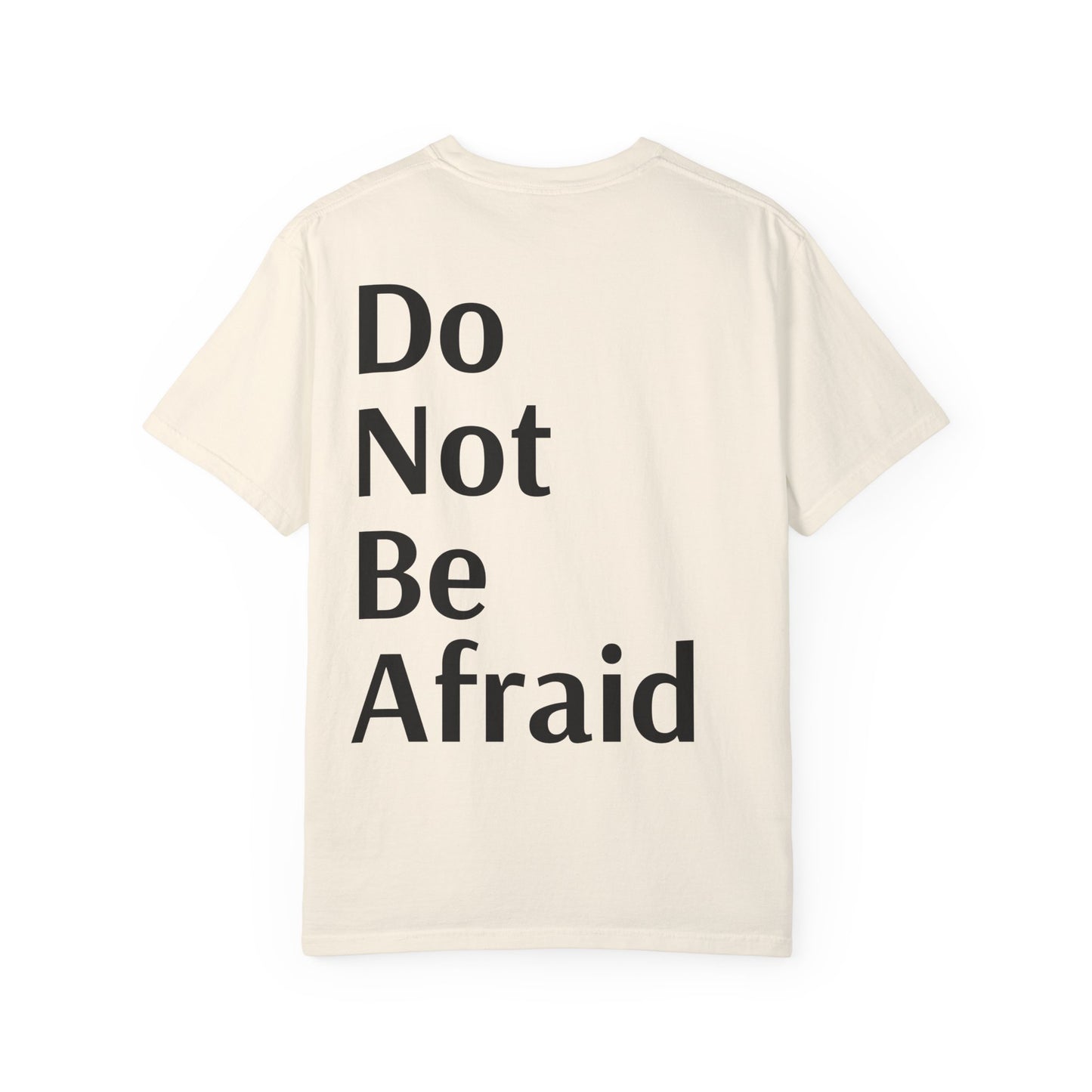 Ivory Inspirational Unisex Shirt Motivational Do Not Be Afraid