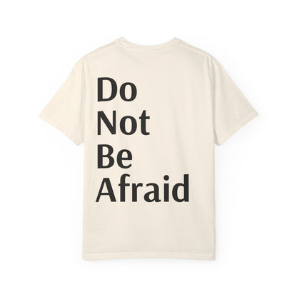 Ivory Inspirational Unisex Shirt Motivational Do Not Be Afraid