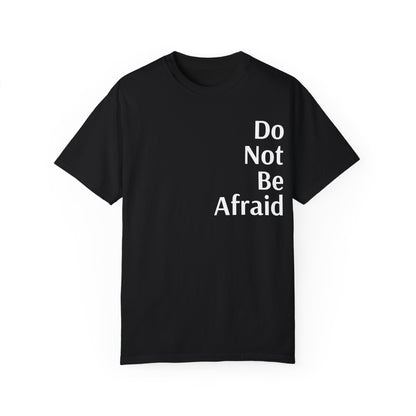 Black Inspirational Unisex Shirt Motivational Do Not Be Afraid