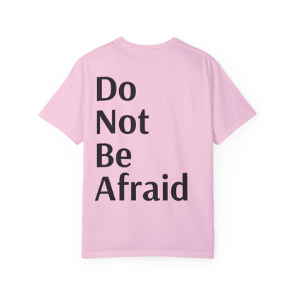 Pink Inspirational Unisex Shirt Motivational Do Not Be Afraid