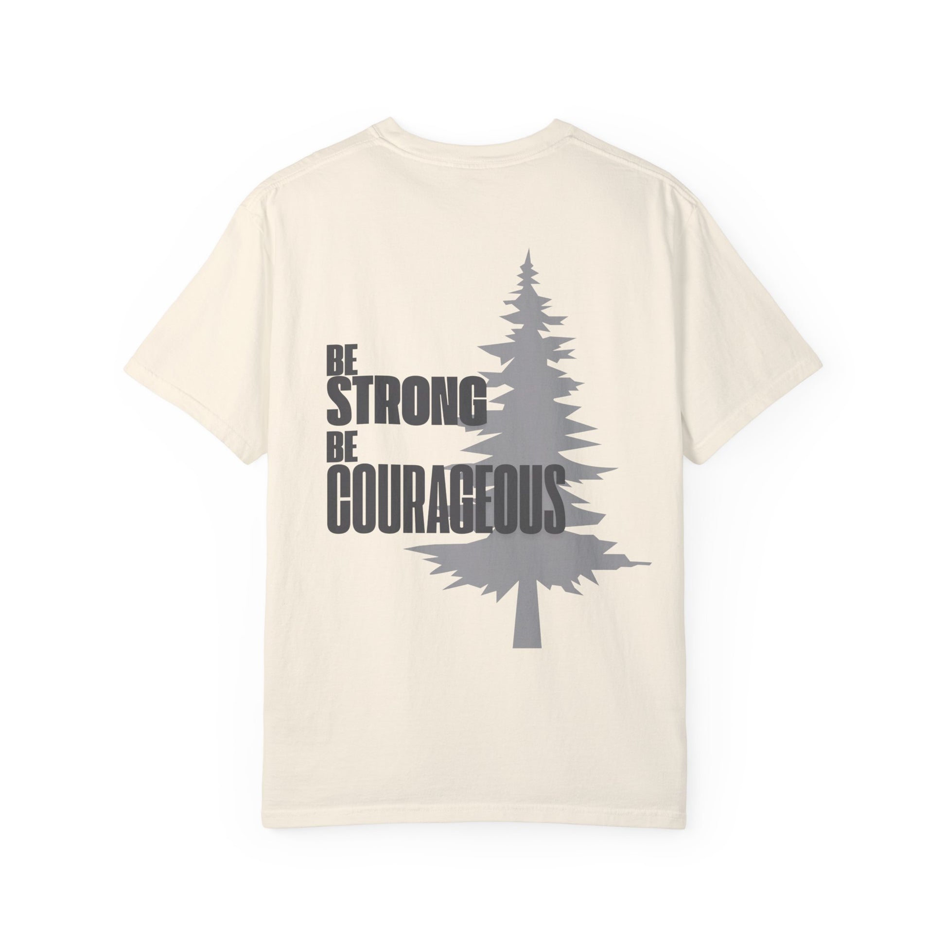 Ivory Be Strong Be Courageous With Tree Motivational Unisex T-Shirt 