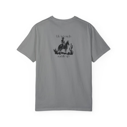 Gray Life is tough Saddle up Cowboy on Horse Unisex T-Shirt