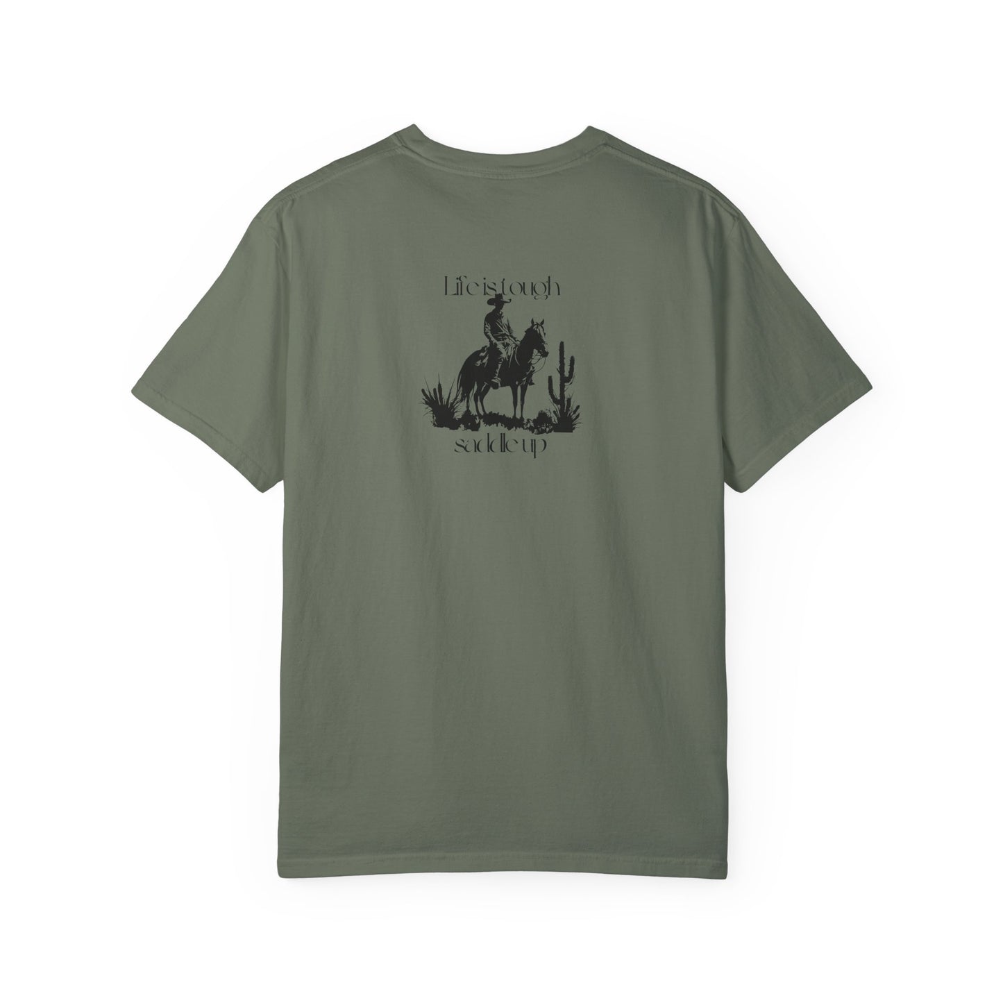 Army Green Life is tough Saddle up Cowboy on Horse Unisex T-Shirt