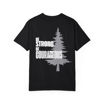 Black Be Strong Be Courageous With Tree Motivational Unisex T-Shirt 